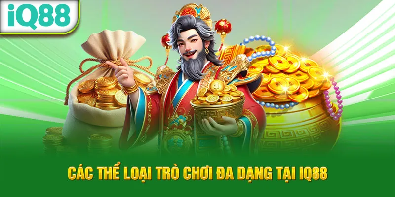 cac-the-loai-tro-choi-da-dang-tai-iq88_36_11zon