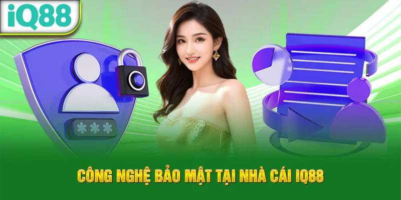 cong-nghe-bao-mat-tai-nha-cai-iq88_40_11zon