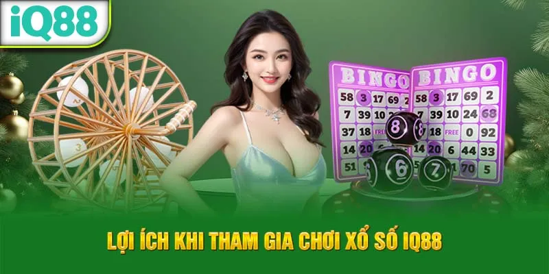 loi-ich-khi-tham-gia-choi-xo-so-iq88_63_11zon