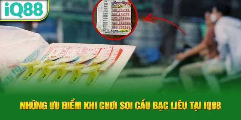 nhung-uu-diem-khi-choi-soi-cau-bac-lieu-tai-iq88_73_11zon