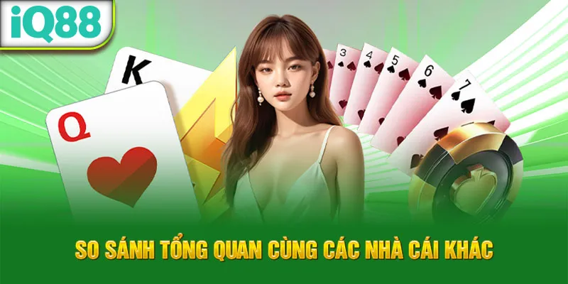 so-sanh-tong-quan-cung-cac-nha-cai-khac_24_11zon
